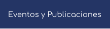 Eventos y Publicaciones